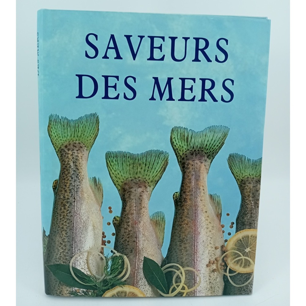 Saveurs des Mers French Seafood Cookbook Recipes Livre Fruits de Mer‎